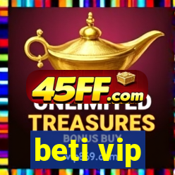 beti vip